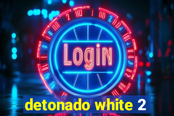 detonado white 2